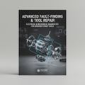 Advanced Fault-Finding & Tool Repair